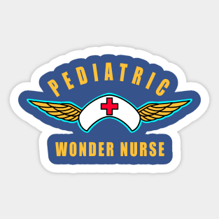 Pediatric Nurse Pediatric Wonder Nurse Sticker